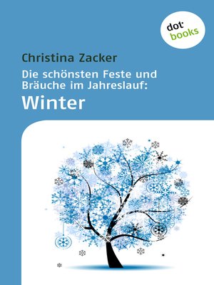 cover image of Die schönsten Feste und Bräuche im Jahreslauf--Band 4